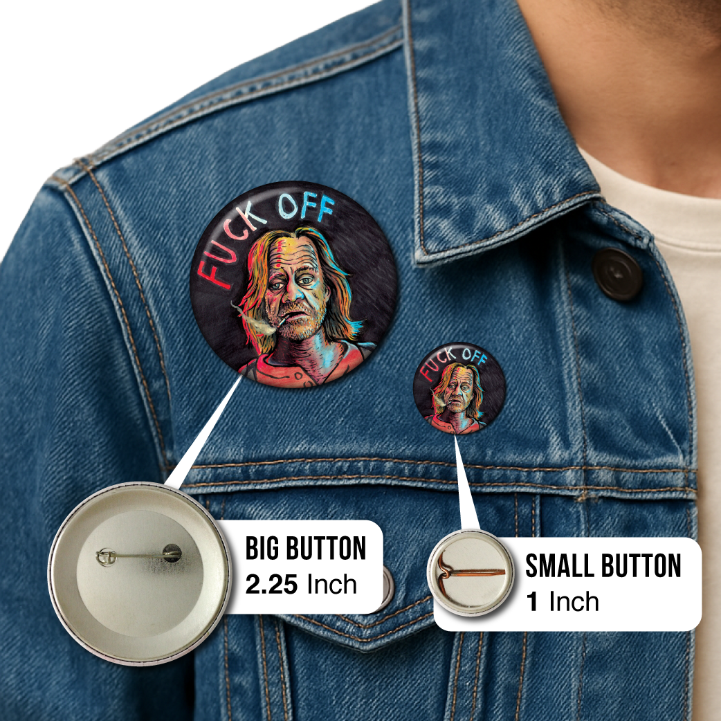 Fuck Off Frank (Shameless) - Pin: Small Button
