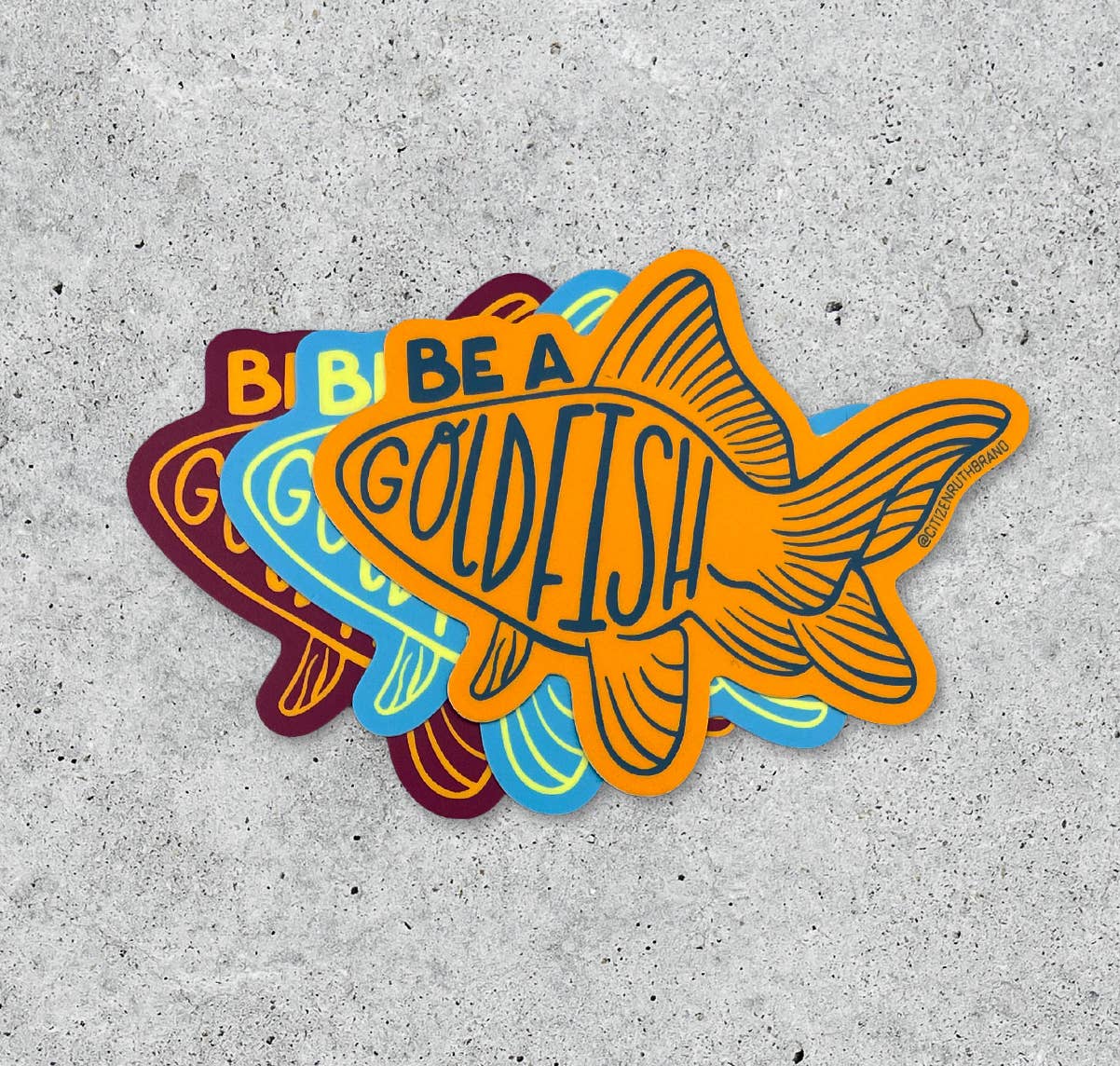 Be A Goldfish rainbow vinyl sticker