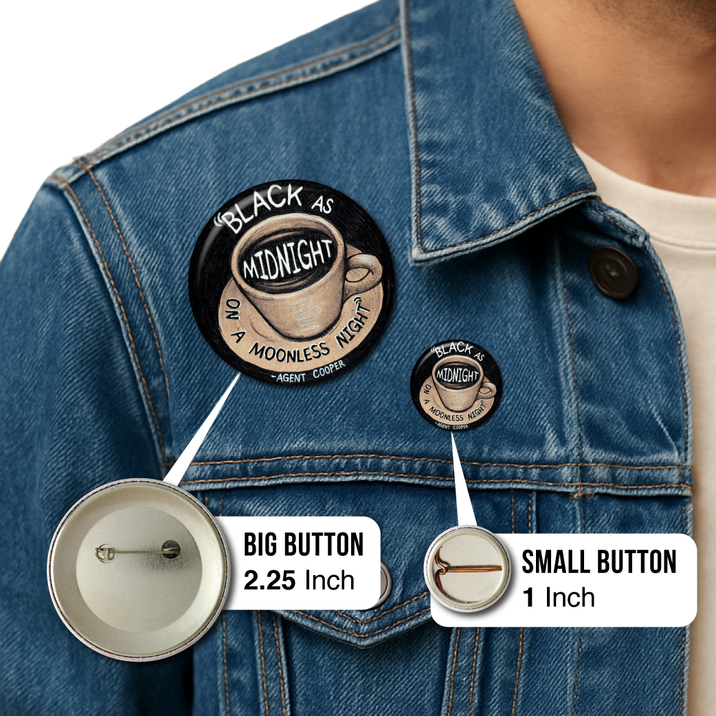 Black as Midnight (Twin Peaks) – Pin: Small Button