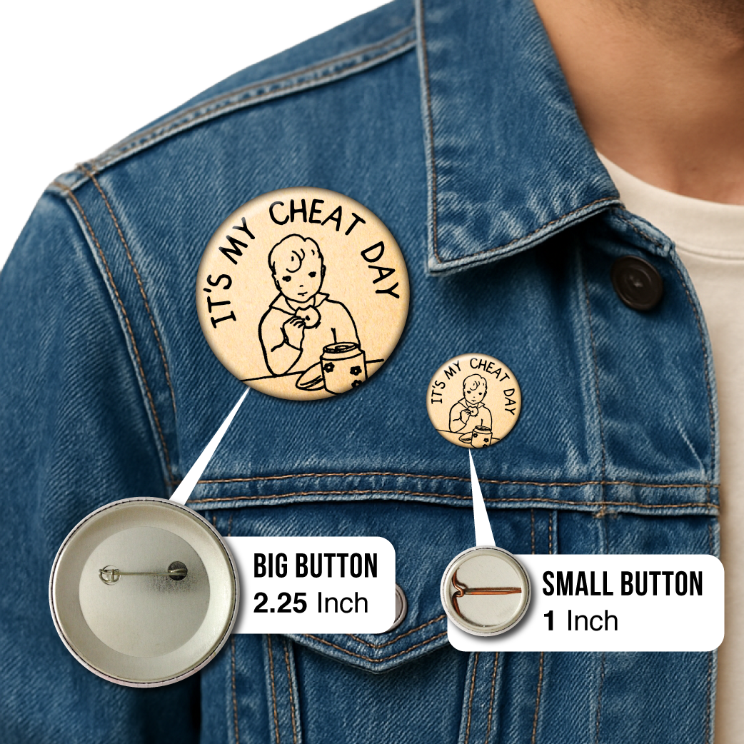 It’s My Cheat Day – Pin: Small Button