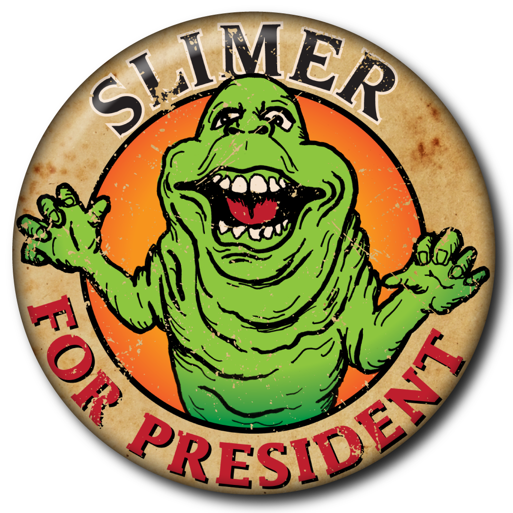 Slimer for President – Pin: Small Button
