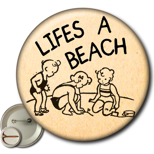 Life’s a Beach – Pin: Small Button