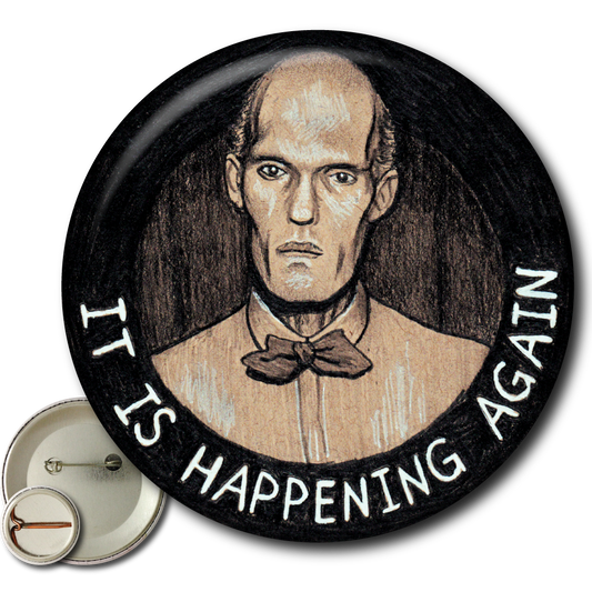 It is Happening Again (Twin Peaks - The Giant) - Pin: Small Button