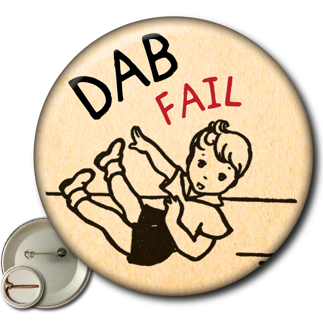 Dab Fail – Pin: Small Button