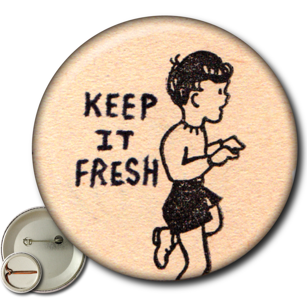 Keep It Fresh – Pin: Small Button