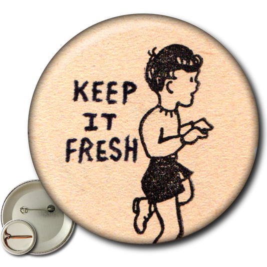 Keep It Fresh – Pin: Small Button