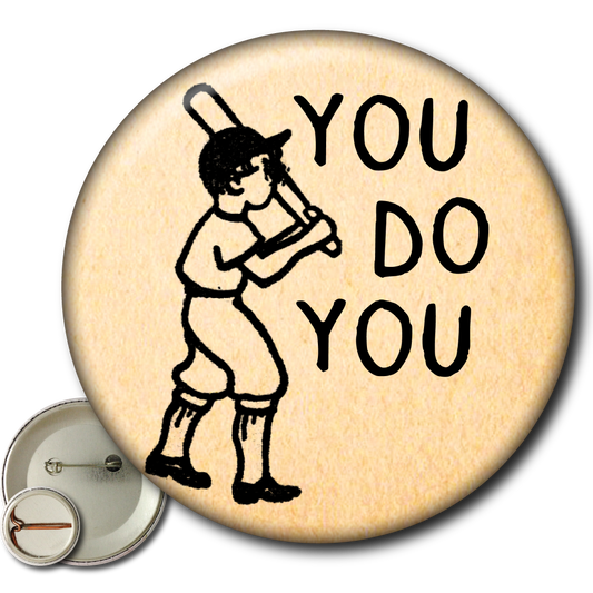 You Do You – Pin: Small Button
