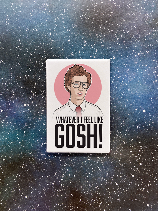Napoleon Dynamite Souvenir Magnet - Gosh!