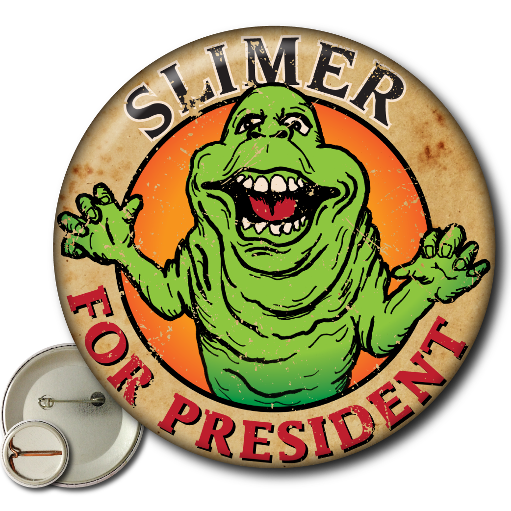 Slimer for President – Pin: Small Button