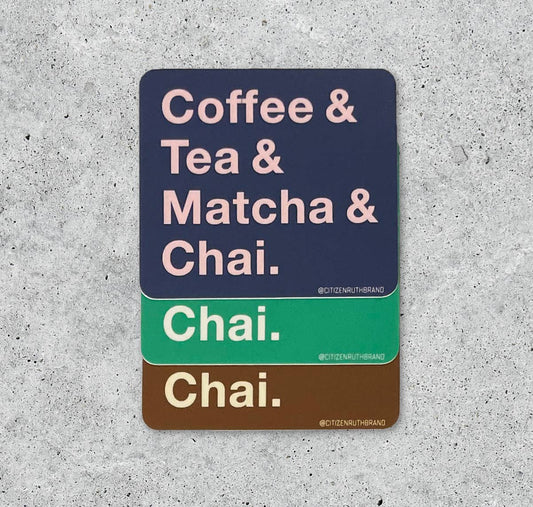 Coffee and Tea and Matcha and Chai vinyl sticker