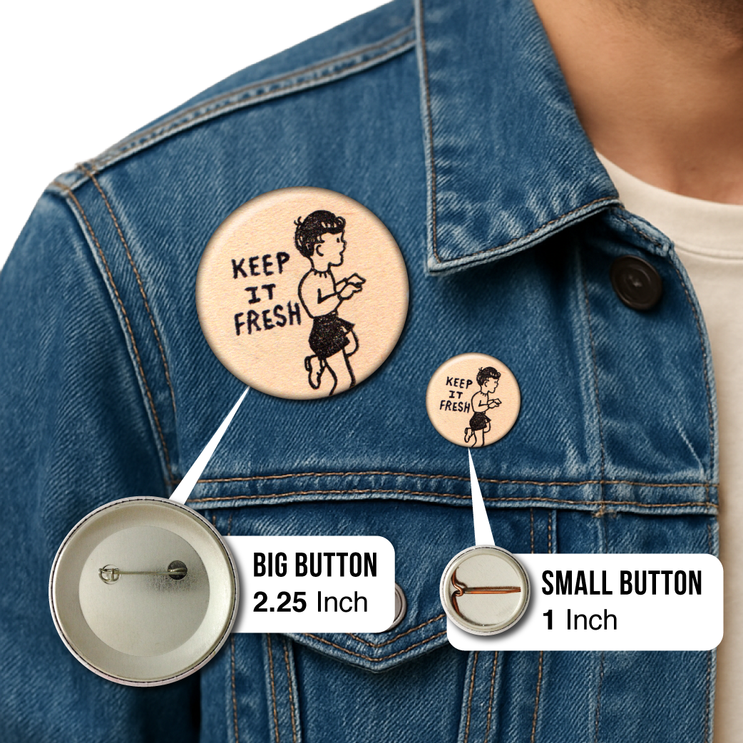 Keep It Fresh – Pin: Small Button
