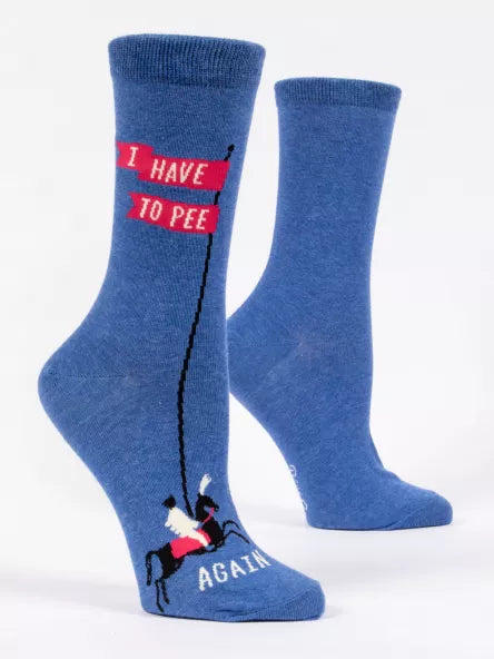 I HAVE TO PEE.. AGAIN CREW SOCKS