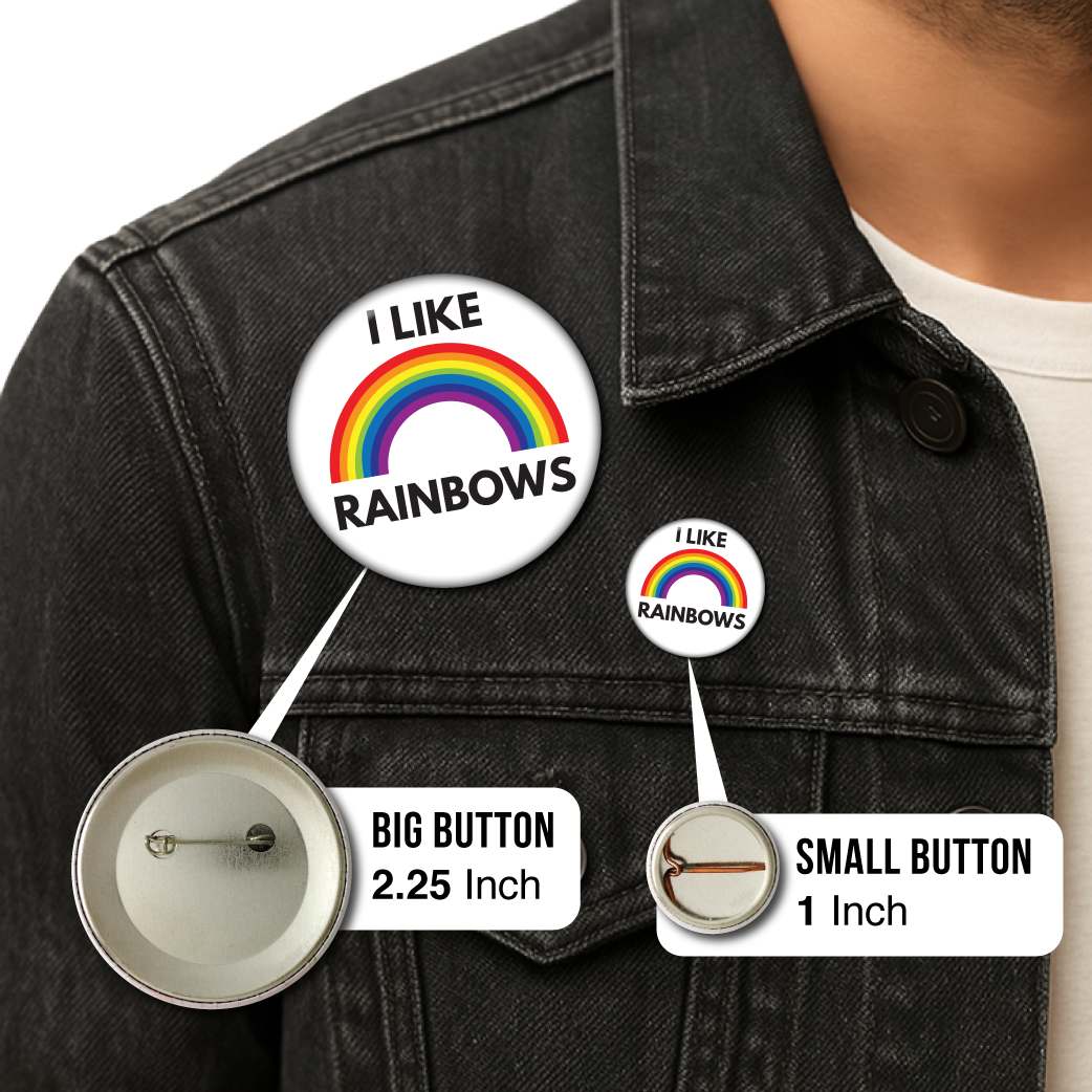I Like Rainbows – Pin: Small Button