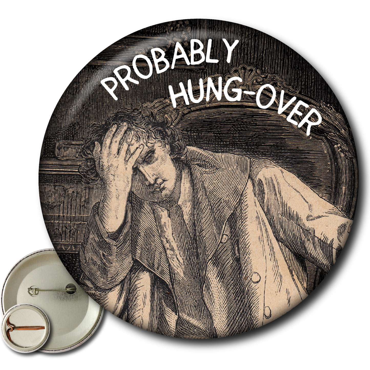 Probably Hungover (Pin): Small Button