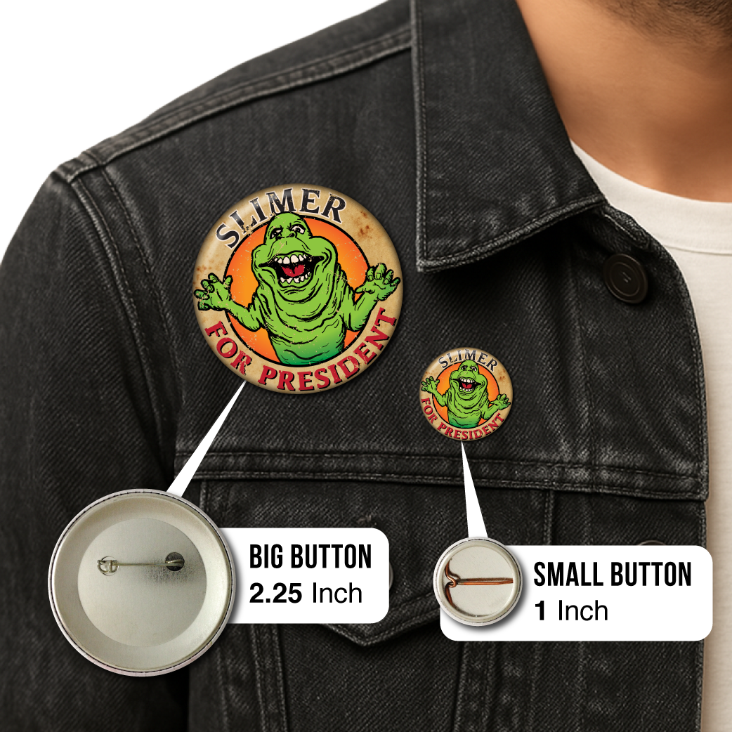 Slimer for President – Pin: Small Button