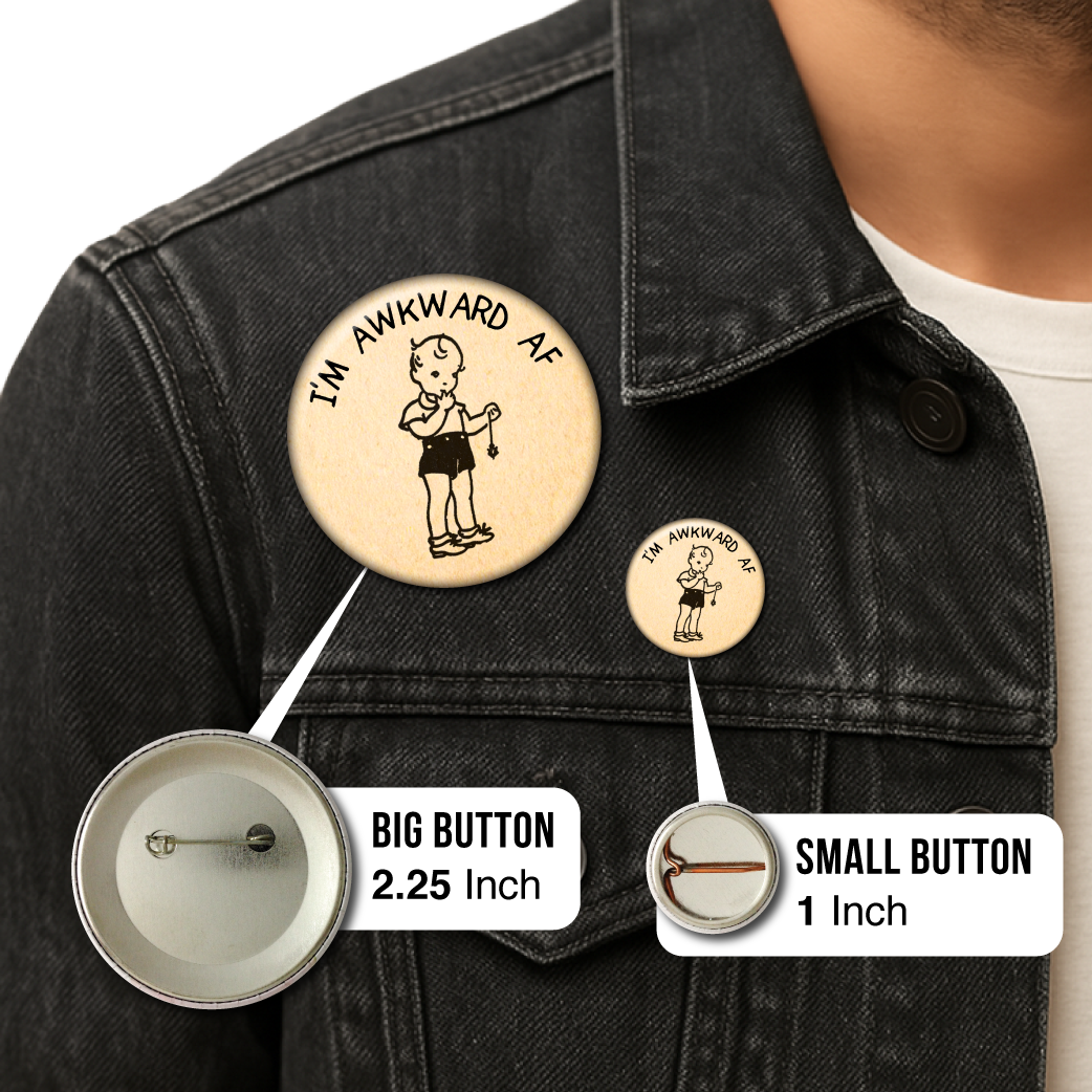 I'm Awkward AF - Pin: Small Button
