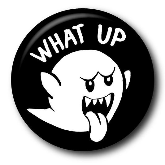 What Up Boo (Pin): Small Button