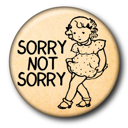 Sorry Not Sorry