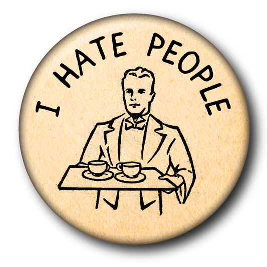 I Hate People (Pin): Small Button