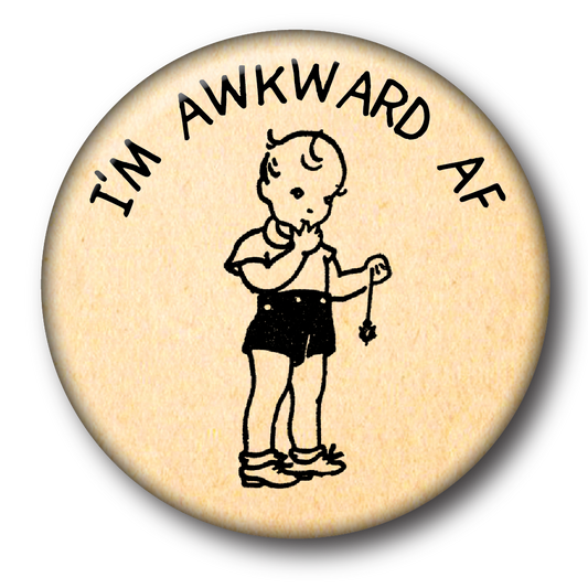 I'm Awkward AF