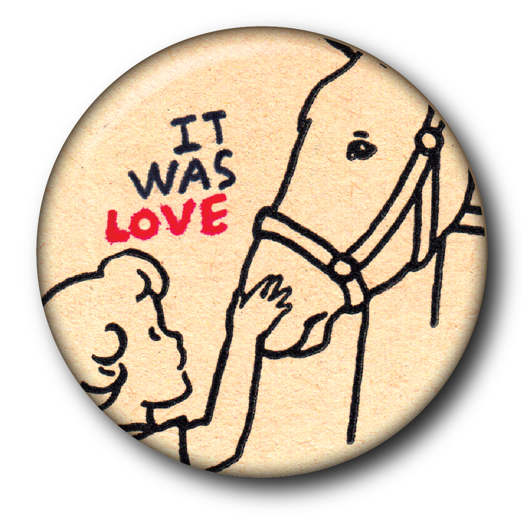 It Was Love (Pin): Small Button