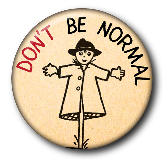 Don't Be Normal