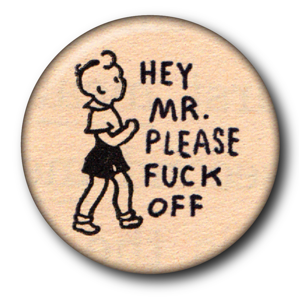 Hey Mr. Please Fuck Off
